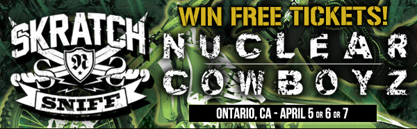 Enter to win tickets to Nuclear Cowboys in Ontario CA on April 5, 6 or 7